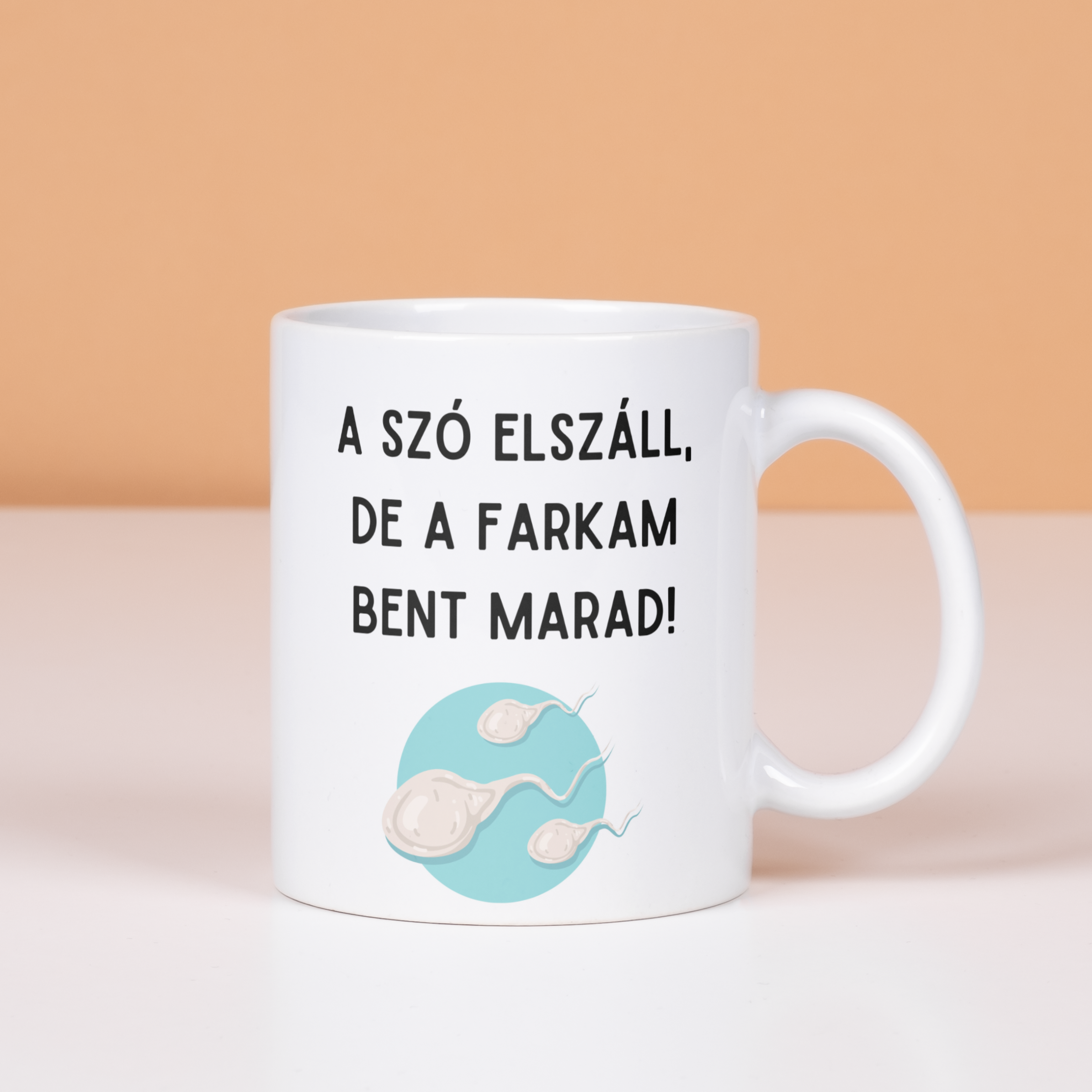 'A szó elszáll, de a farkam bent marad!' Bögre